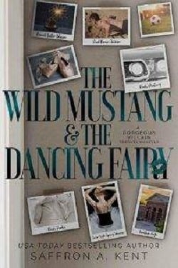 The Wild Mustang &amp; The Dancing Fairy (St. Mary’s Rebels 1.5)