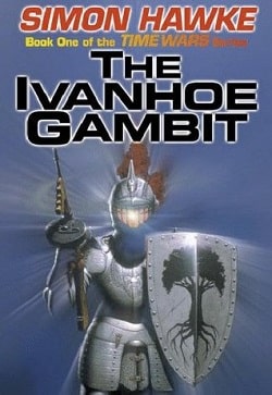 The Ivanhoe Gambit (TimeWars 1)