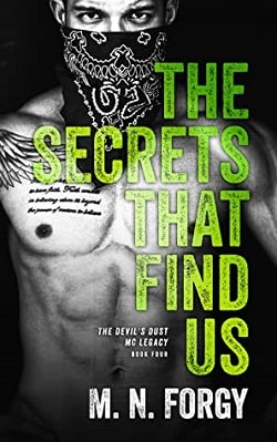 The Secrets That Find Us (The Devils Dust MC Legacy)