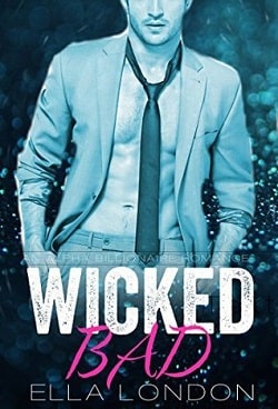 Wicked Bad (The Billionaire's Fake Finace 1)