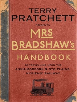 Mrs Bradshaw's Handbook (Discworld 40.50)