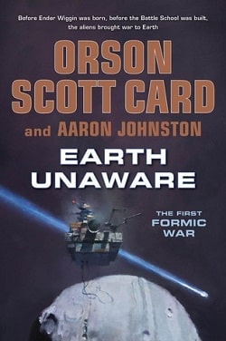 Earth Unaware (The First Formic War 1)