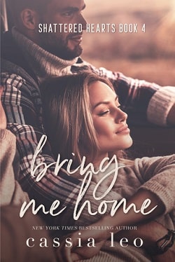 Bring Me Home (Shattered Hearts 4)