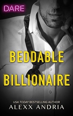 Beddable Billionaire (Dirty Sexy Rich 2)