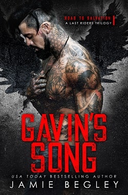 Gavin's Song (Road to Salvation A Last Rider's Trilogy 1)