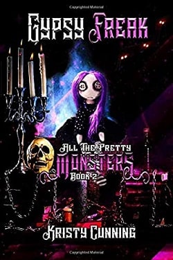 Gypsy Freak (All The Pretty Monsters 2)