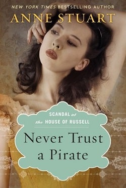 Never Trust a Pirate (Scandal at the House of Russell 2)