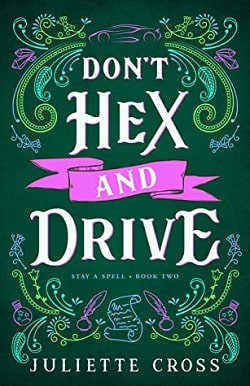 Don't Hex and Drive (Stay a Spell 2)