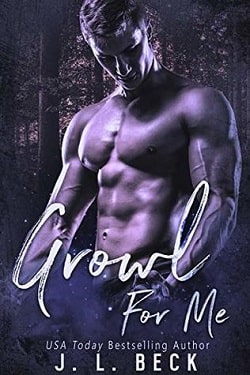 Growl For Me (A Camden Falls Wolf Pack 1)