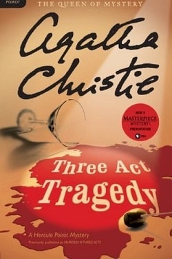 Three Act Tragedy (Hercule Poirot 11)