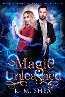 Magic Unleashed (Hall of Blood and Mercy 3)