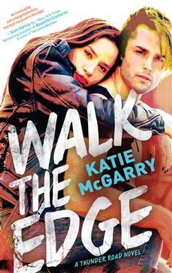 Walk the Edge (Thunder Road 2)