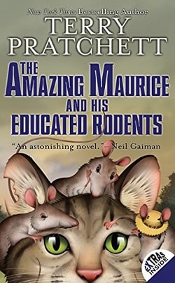 The Amazing Maurice and His Educated Rodents (Discworld 28)