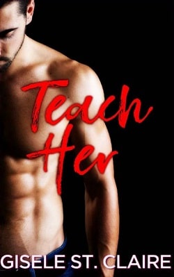 Teach Her (School of Seduction 2)