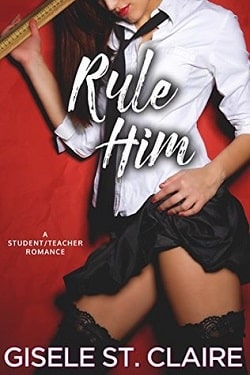 Rule Him (School of Seduction 1)