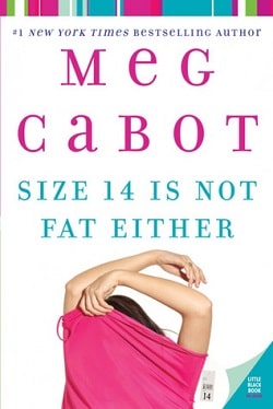 Size 14 Is Not Fat Either (Heather Wells 2)