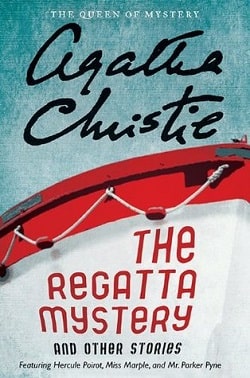 The Regatta Mystery and Other Stories (Hercule Poirot 21)