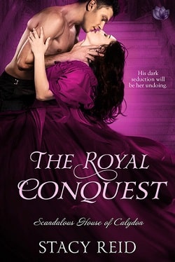 The Royal Conquest (Scandalous House of Calydon 4)