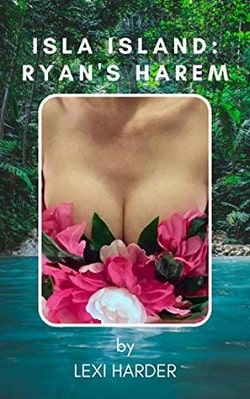 Isla Island: Ryan's Harem (Erotic Archipelago 1)