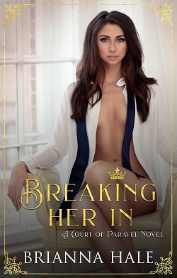 Breaking Her In (Court of Paravel 2)