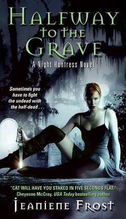 Halfway to the Grave (Night Huntress 1)
