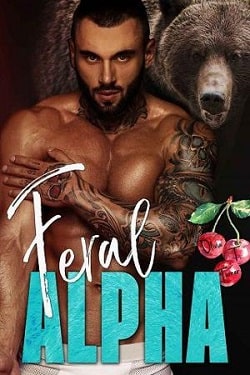 Feral Alpha (Alpha's Obsession 3)