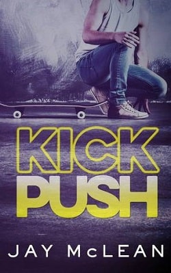 Kick, Push (Kick Push 1)