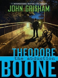 The Abduction (Theodore Boone 2)