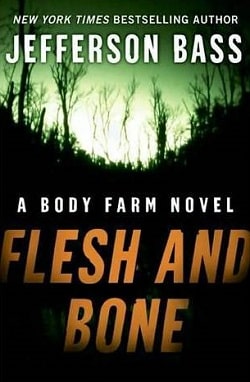 Flesh and Bone (Body Farm 2)