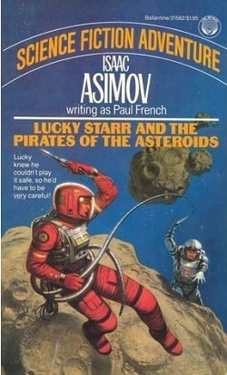 Lucky Starr and the Pirates of the Asteroids (Lucky Starr 2)