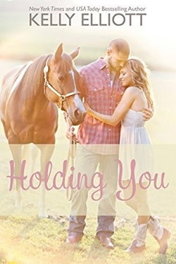 Holding You (Love Wanted in Texas 3)