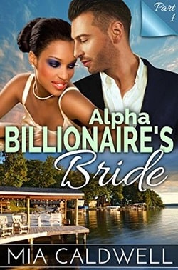 Alpha Billionaire's Bride - Part 1
