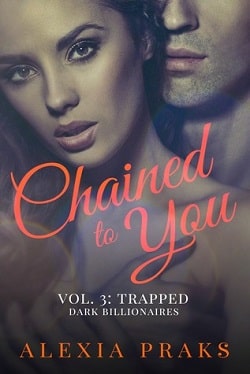 Chained to You (Dark Billionaires 3, 4)