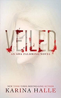 Veiled (Ada Palomino 1)