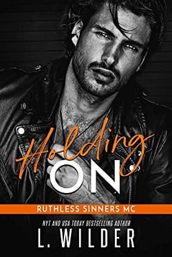 Holding On (Ruthless Sinners MC 2)