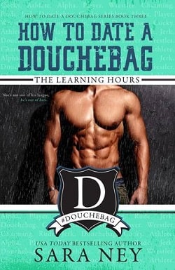 The Learning Hours (How to Date a Douchebag 3)