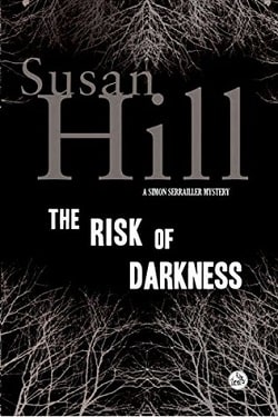 The Risk of Darkness (Simon Serrailler 3)