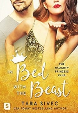 In Bed with the Beast (Naughty Princess Club 2)