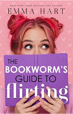 The Bookworm's Guide to Flirting (The Bookworm's Guide 3)