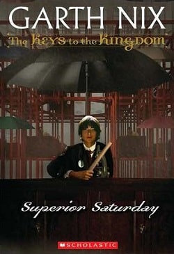 Superior Saturday (The Keys to the Kingdom 7)