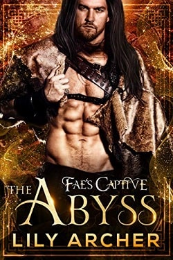The Abyss (Fae's Captive 7)