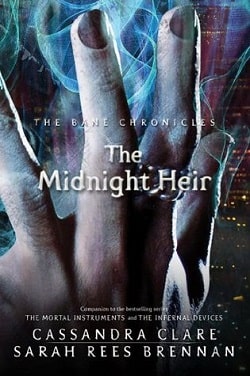 The Midnight Heir (The Bane Chronicles 4)