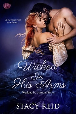 Wicked in His Arms (Wedded by Scandal 2)