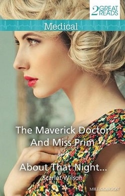 The Maverick Doctor and Miss Prim/About That Night