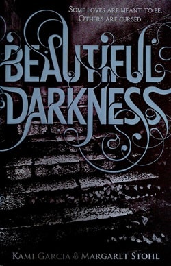 Beautiful Darkness (Caster Chronicles 2)