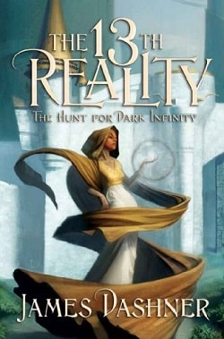 The Hunt for Dark Infinity (The 13th Reality 2)
