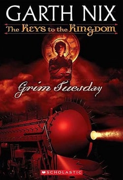 Grim Tuesday (The Keys to the Kingdom 2)