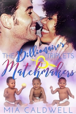 The Billionaire's Triplets Matchmakers (The Billionaire's Triplets 2)