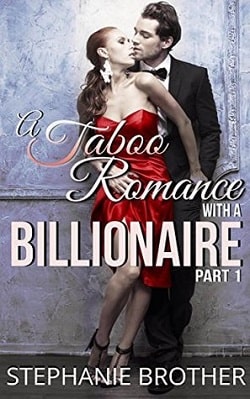 A Taboo Romance With A Billionaire - Part 1