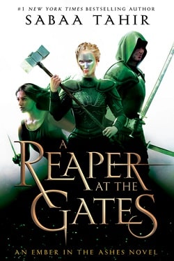 A Reaper at the Gates (An Ember in the Ashes 3)
